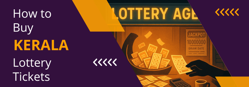 How to Buy Kerala Lottery Tickets